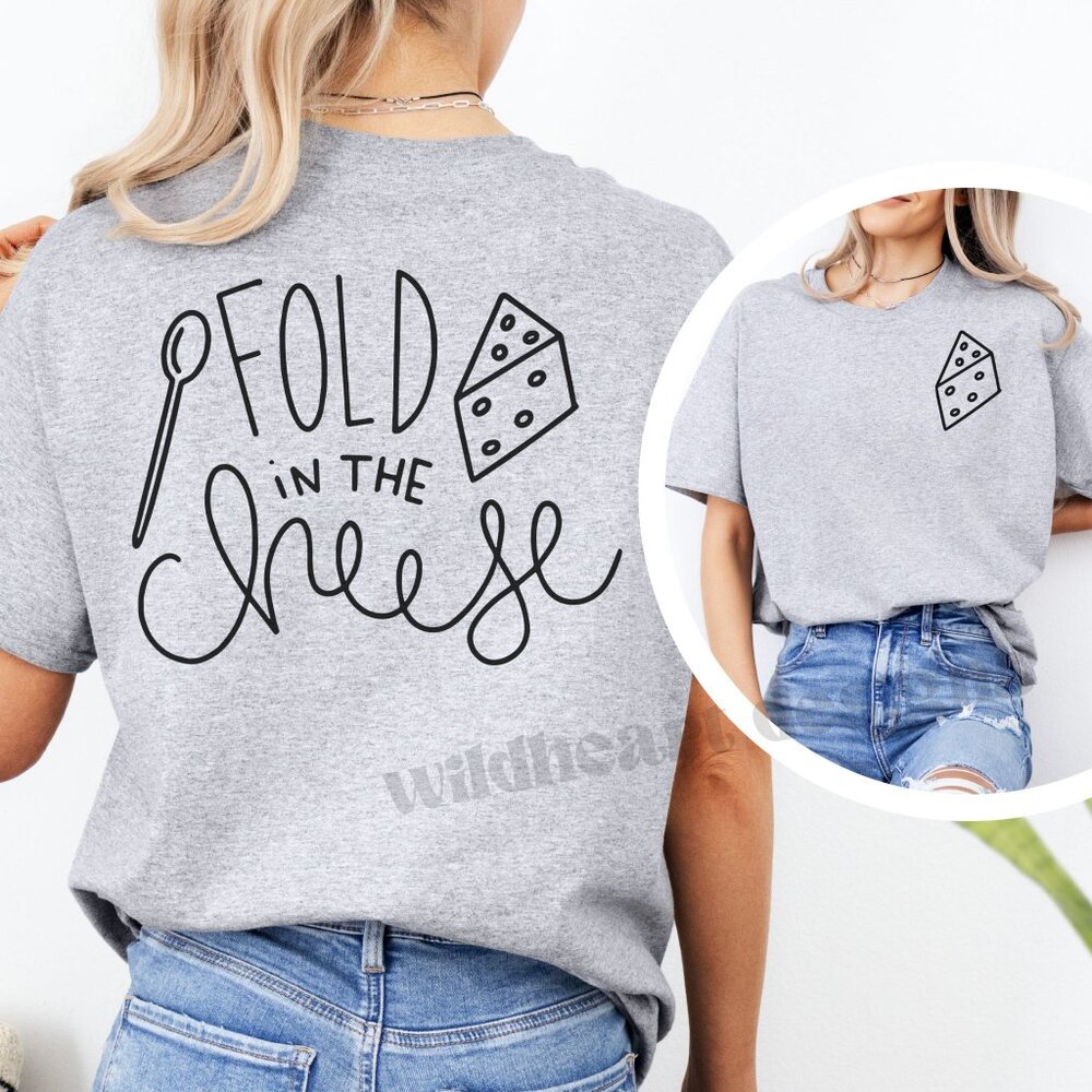 Fold In The Cheese Shirt, Schitt's Creek Shirt - Grey